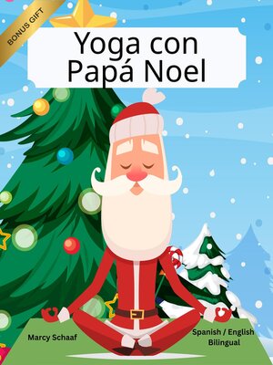 cover image of Yoga con Papá Noel (Spanish / English Bilingual) Yoga with Santa